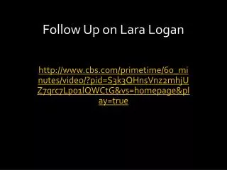 Follow Up on Lara Logan