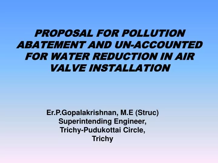 proposal for pollution abatement and un accounted for water reduction in air valve installation
