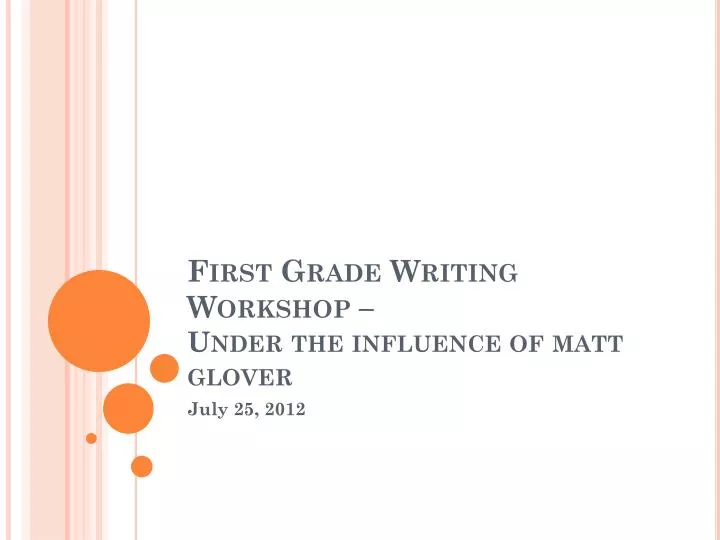 first grade writing workshop under the influence of matt glover