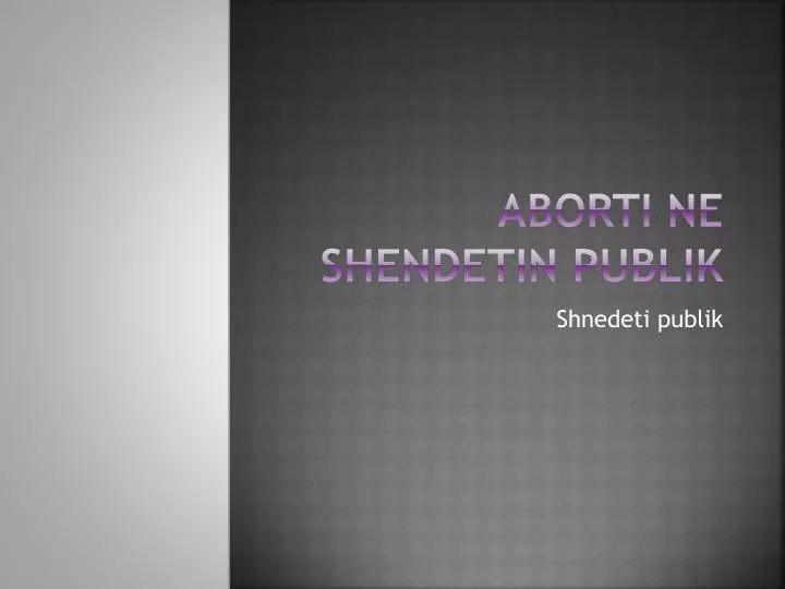 aborti ne shendetin publik