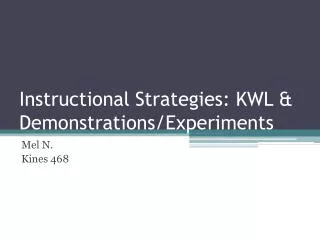Instructional Strategies: KWL &amp; Demonstrations/Experiments