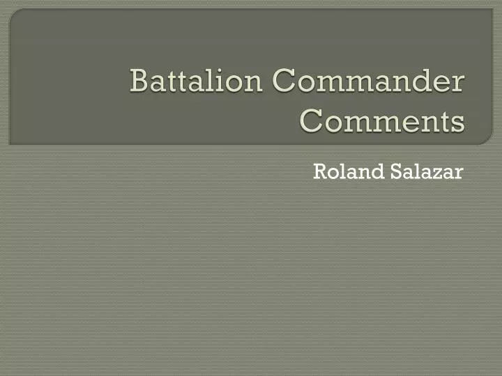 battalion commander comments