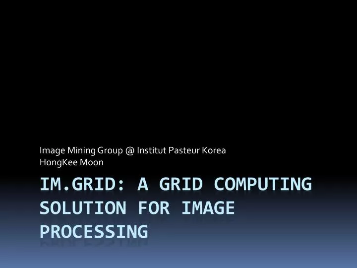 image mining group @ institut pasteur korea hongkee moon
