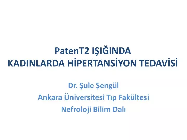 patent2 i i inda kadinlarda h pertans yon tedav s