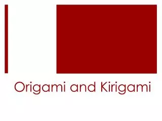 Origami and Kirigami