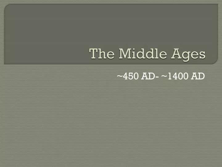 the middle ages