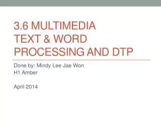 3.6 Multimedia Text &amp; Word Processing and DTP