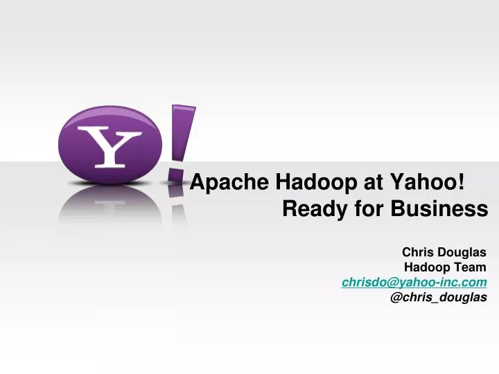 apache hadoop at yahoo ready for business
