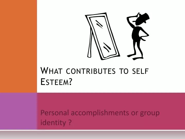 what contributes to self esteem
