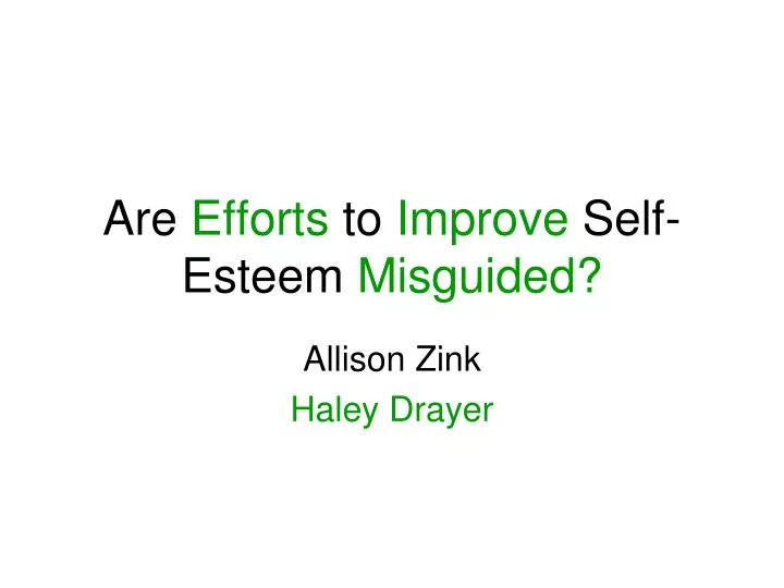are efforts to improve self esteem misguided