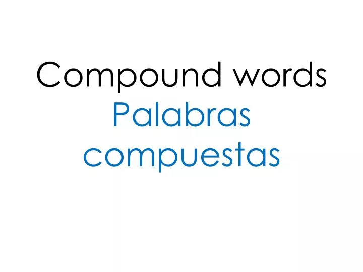 compound words palabras compuestas