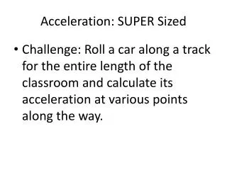 acceleration super sized