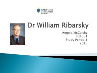 Dr William Ribarsky