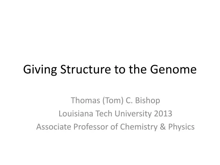 giving structure to the genome