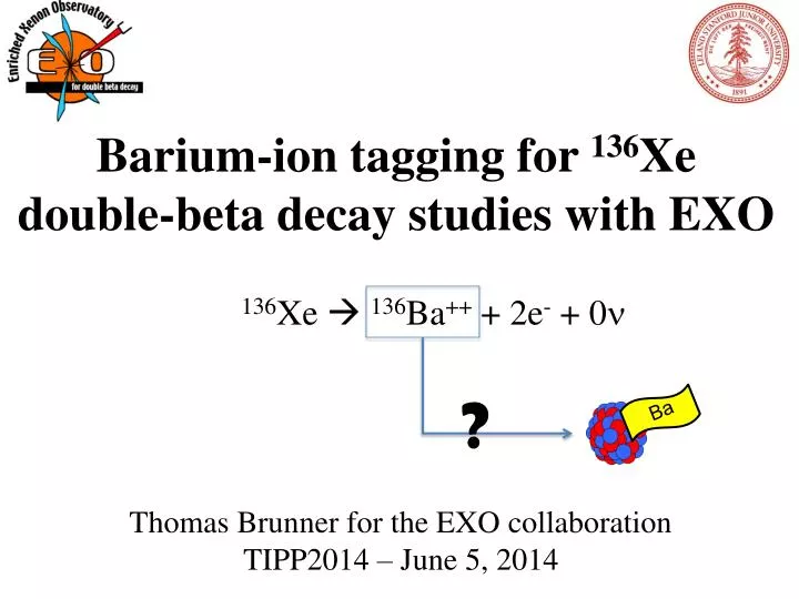 barium ion tagging for 136 xe double beta decay studies with exo