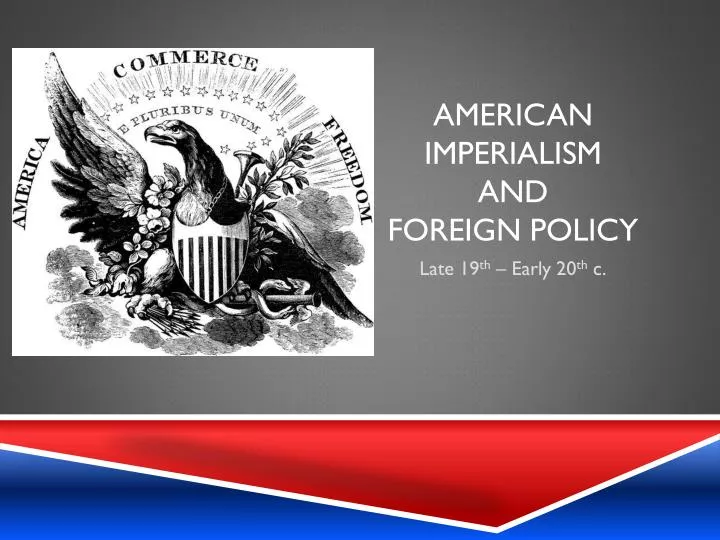 american imperialism and foreign policy