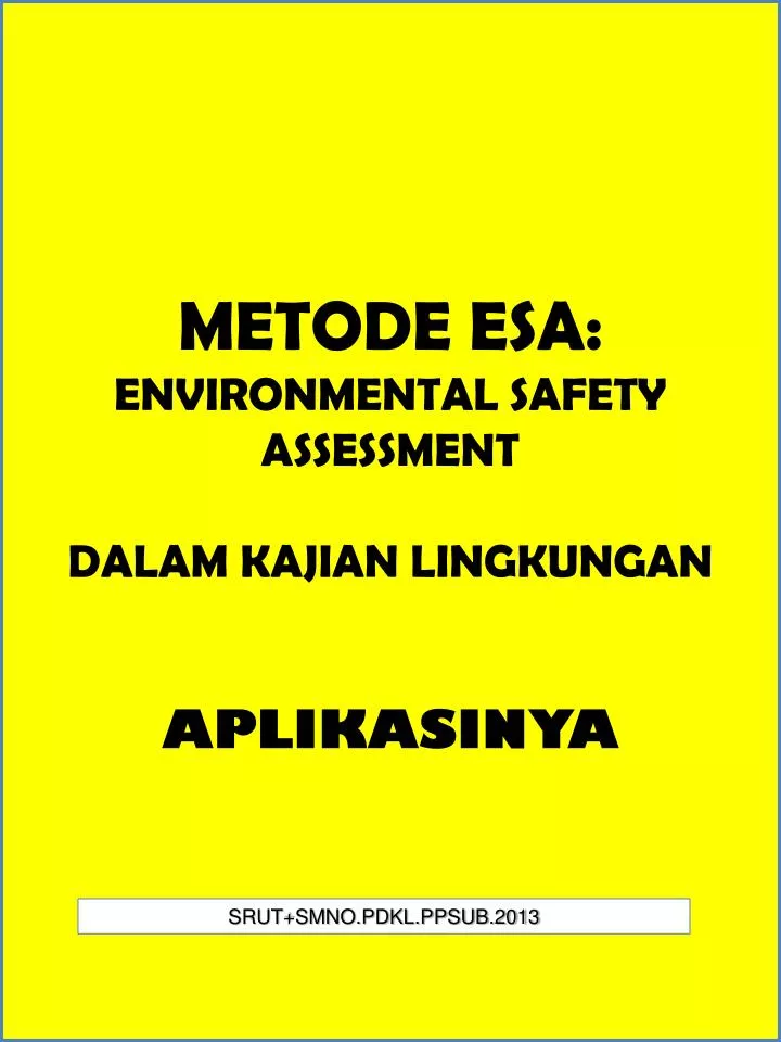metode esa environmental safety assessment dalam kajian lingkungan aplikasinya