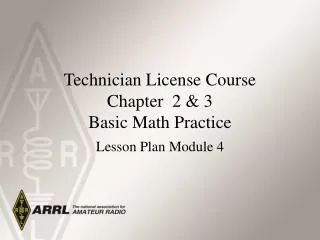Technician License Course Chapter 2 &amp; 3 Basic Math Practice