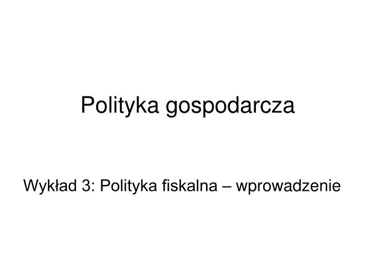 polityka gospodarcza