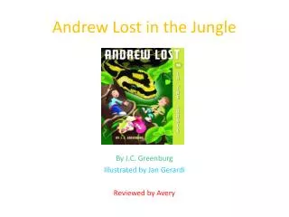 Andrew Lost in the Jungle