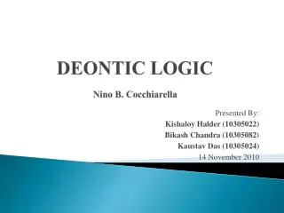 DEONTIC LOGIC Nino B. Cocchiarella