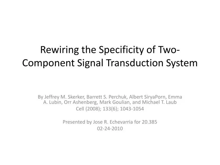 rewiring the specificity of two component signal transduction system