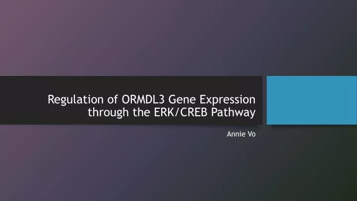 regulation of ormdl3 gene expression through the erk creb pathway