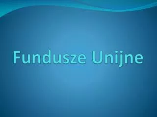 fundusze unijne