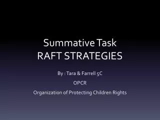 Summative Task RAFT STRATEGIES