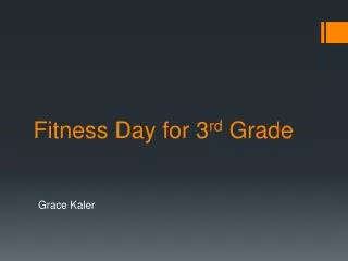 Fitness Day for 3 rd Grade