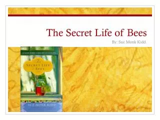 The Secret Life of Bees