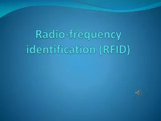 Radio-frequency identification (RFID)