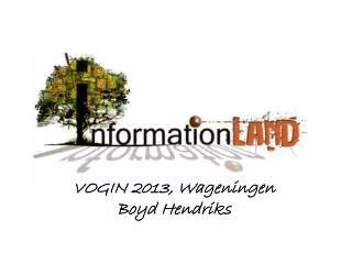 VOGIN 2013, Wageningen Boyd Hendriks