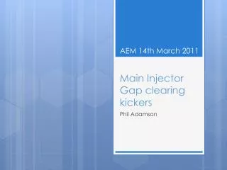 Main Injector Gap clearing kickers