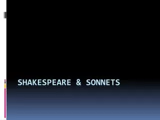 Shakespeare &amp; Sonnets