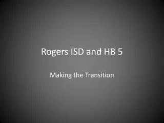 Rogers ISD and HB 5