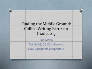 Finding the Middle Ground: Collins Writing Part 2 for Grades 2-3