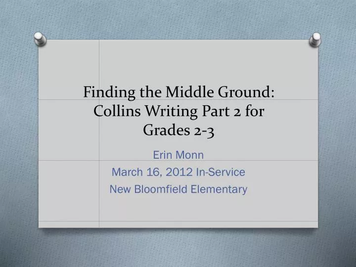 finding the middle ground collins writing part 2 for grades 2 3