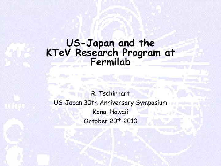 us japan and the ktev research program at fermilab