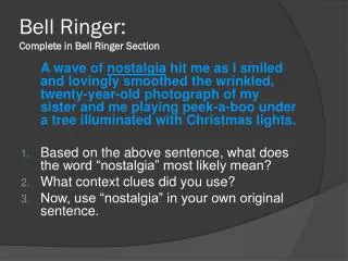 Bell Ringer: Complete in Bell Ringer Section