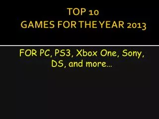 TOP 10 GAMES FOR THE YEAR 2013
