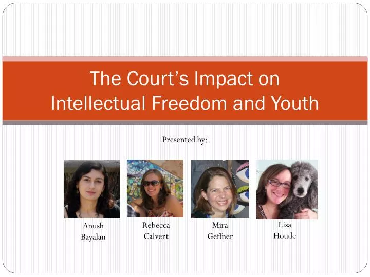 the court s impact on intellectual freedom and youth