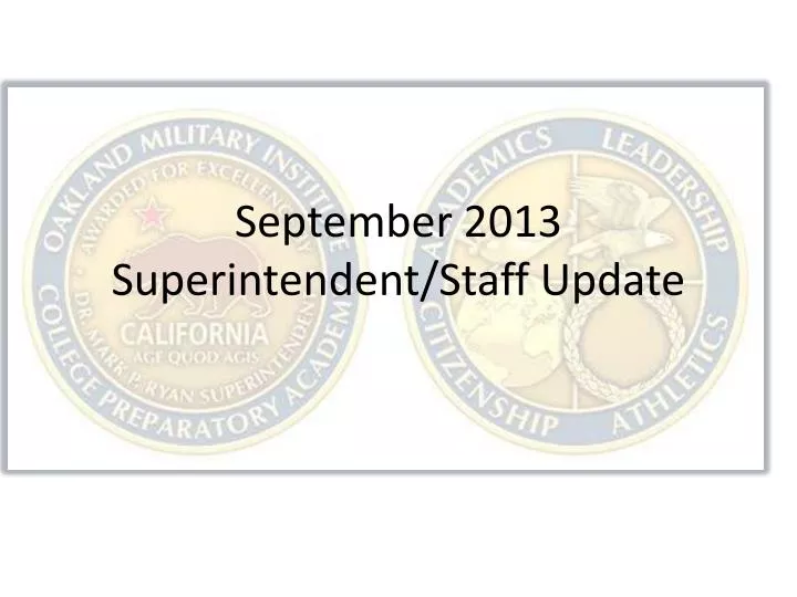 september 2013 superintendent staff update