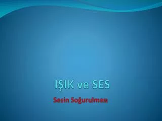 i ik ve ses
