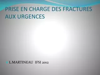 prise en charge des fractures aux urgences