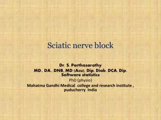 Sciatic nerve block