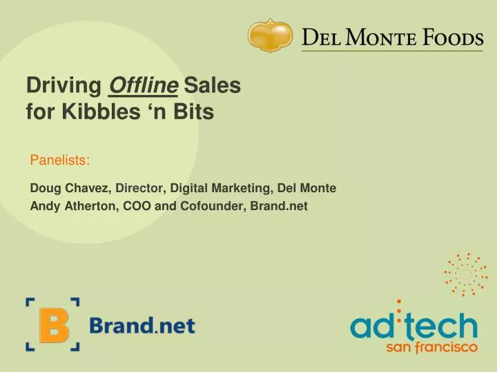 driving offline sales for kibbles n bits