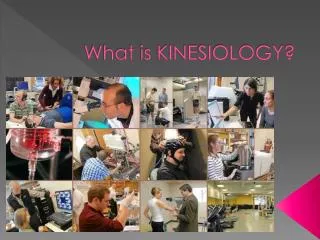 What is KINESIOLOGY?