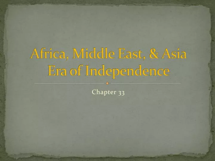 africa middle east asia era of independence