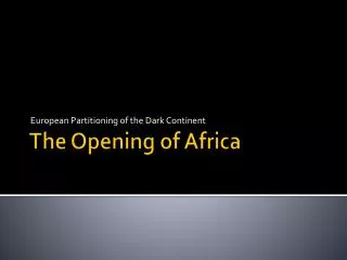 The Opening of Africa